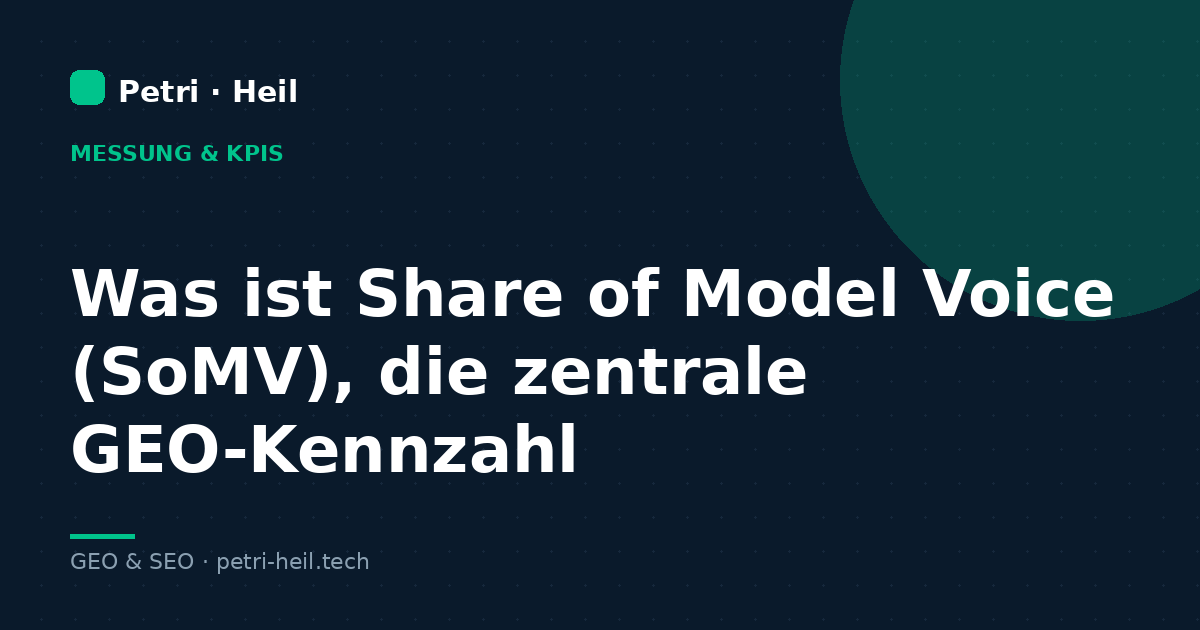 Was ist Share of Model Voice (SoMV), die zentrale GEO-Kennzahl
